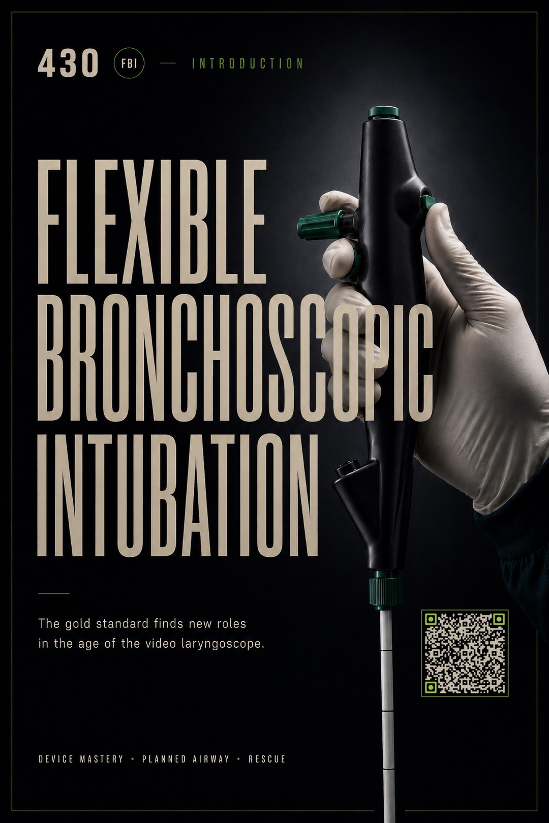 FBI 430 — Introduction to Flexible Bronchoscopic Intubation. Complete PAC poster with its original title, device image, border, and QR code.
